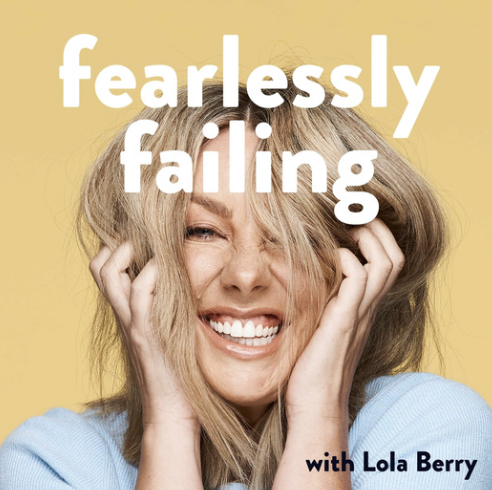 Fearlessly Failing with Lola Berry Podcast talking with Collette Dinnigan